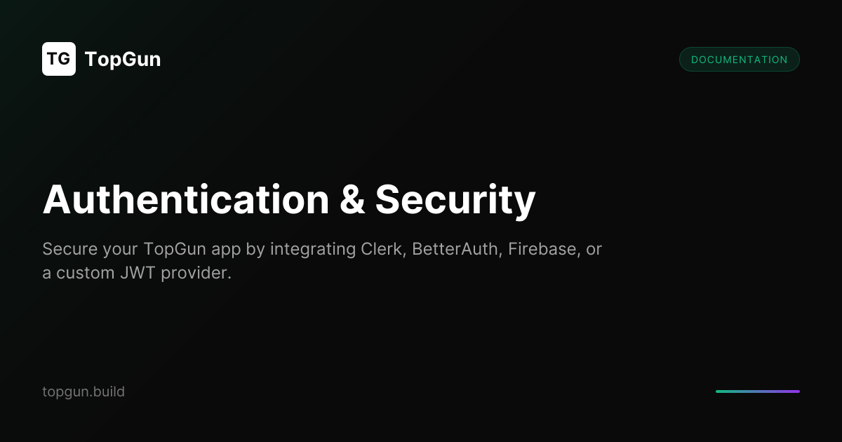 Authentication & Security | TopGun Docs