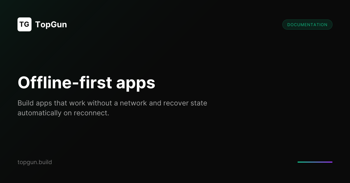 Offline-first apps | TopGun Docs